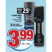 Dove Men or Axe Shave Gel - $3.99