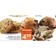 Cookies or Eat Better Muffins  - $4.50