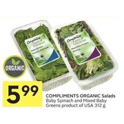 Compliments Organic Salads Baby Spinach And Mixed Baby Greens - $5.99