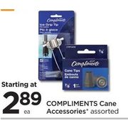 Compliments Cane Accessories - Starting at $2.89