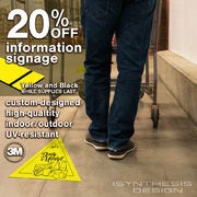 Custom-designed, High-Quality Information Signage (indoor/outdoor UV-resistant with 3M adhesive)