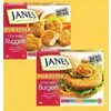 Janes Pub Style Chicken Burgers, Nuggets Or Strips - $6.99